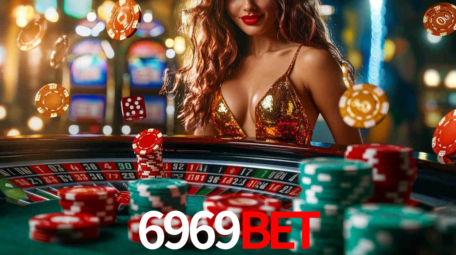6969Bet: Jogos de Caça-Níqueis-Altas Recompensas, Roleta-Velocidade, Blackjack-Desafios Máximos